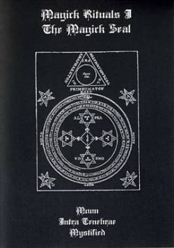 Intra Tenebrae : Magick Rituals I : The Magick Seal
